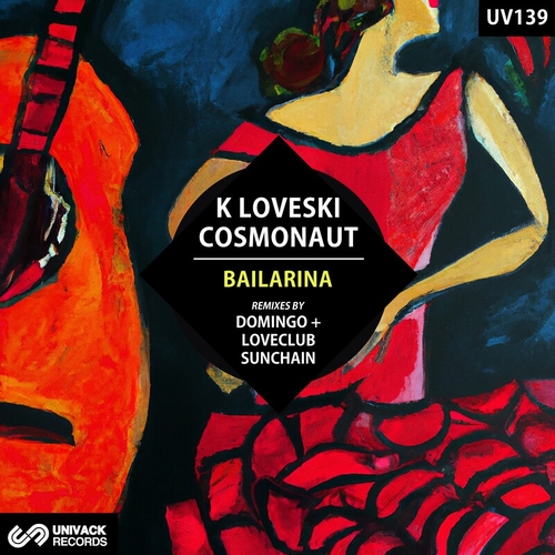 Cosmonaut & K Loveski - Bailarina [UV139]